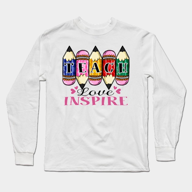 Teach Love Inspire Long Sleeve T-Shirt by patelmillie51